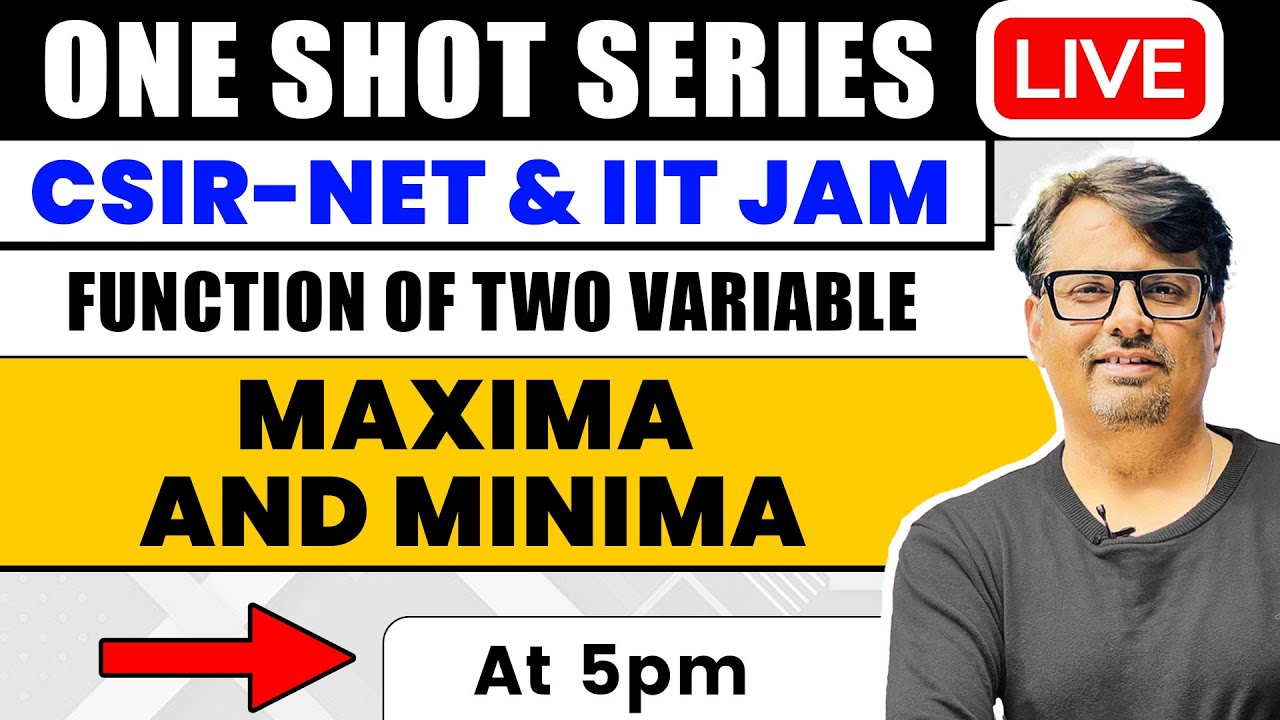 Minima & Maxima | Function of Two Variable in One Shot for CSIR NET & IIT JAM | by GP Sir