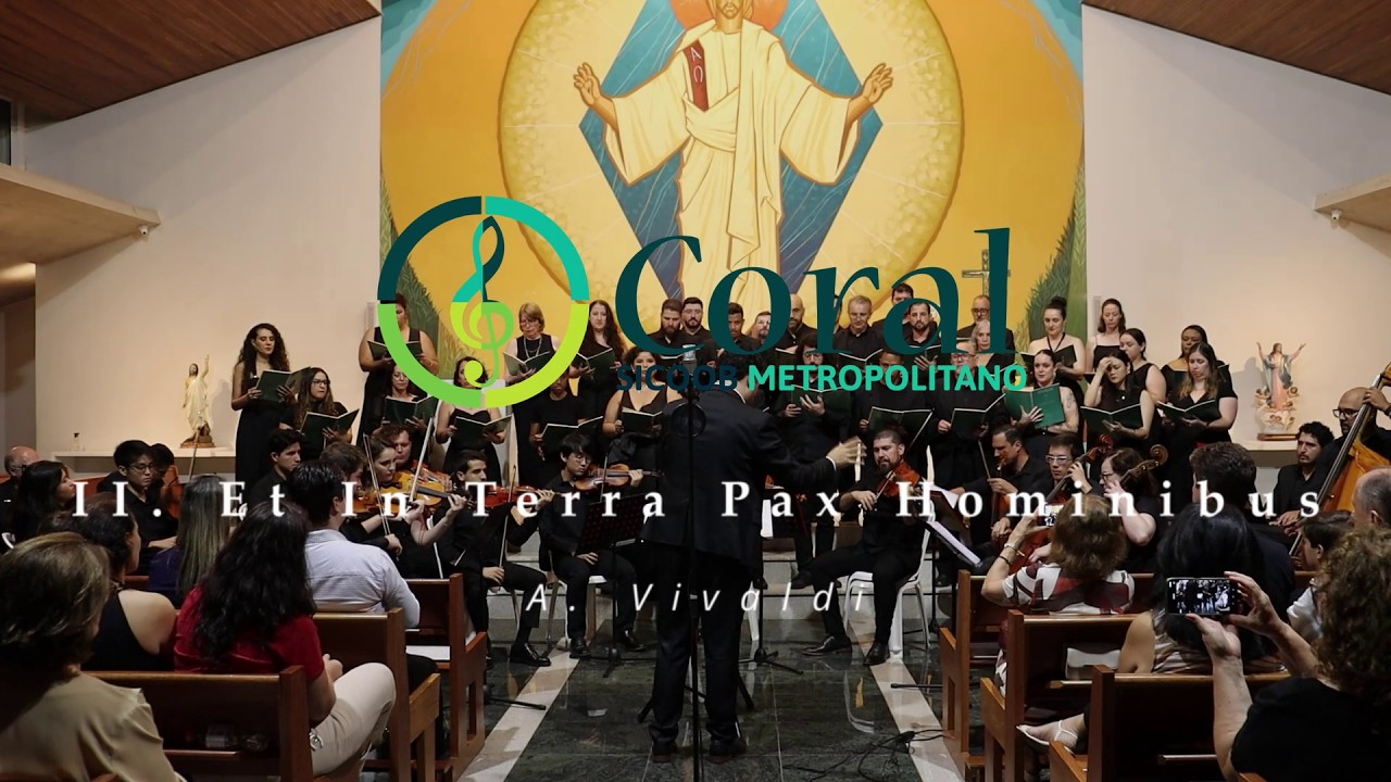 Coral Sicoob Metropolitano - II. Et In Terra Pax Hominibus (part. Orquestra Acadêmica BRAVI)