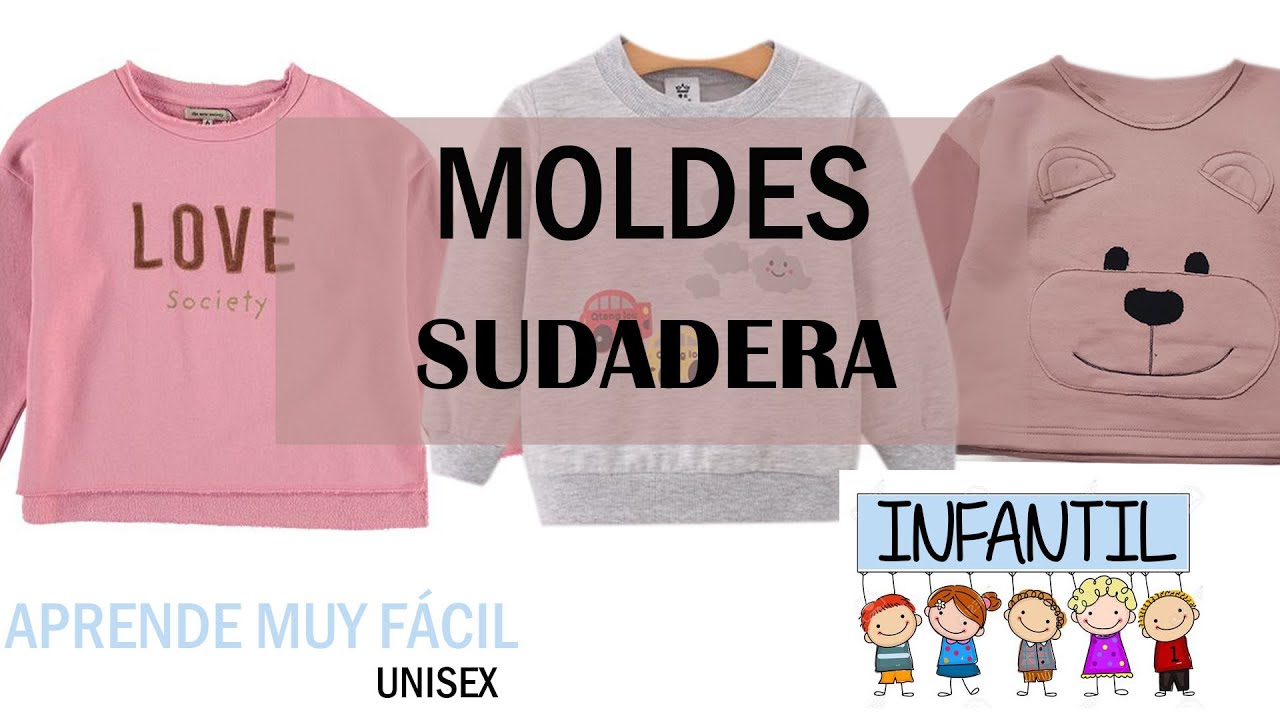MOLDES SUDADERA INFANTIL UNISEX + MOLDES GRATIS pdf