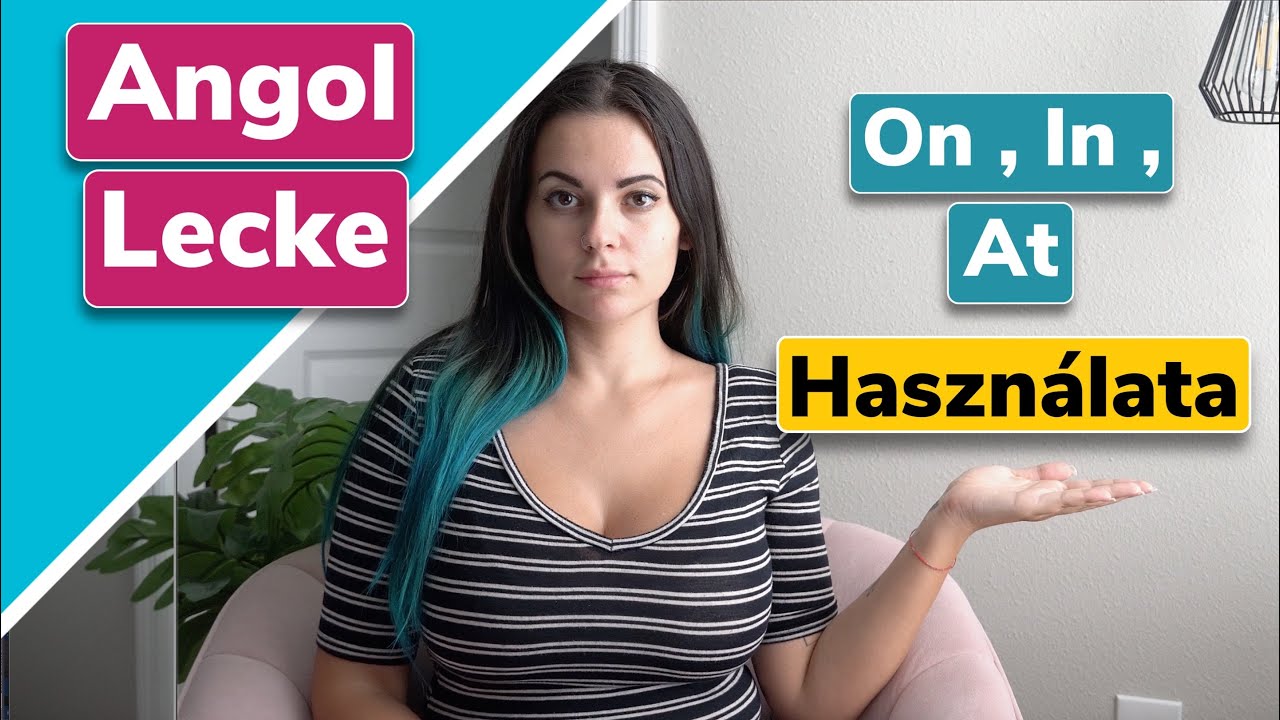 Angol Lecke az IN AT és ON használata