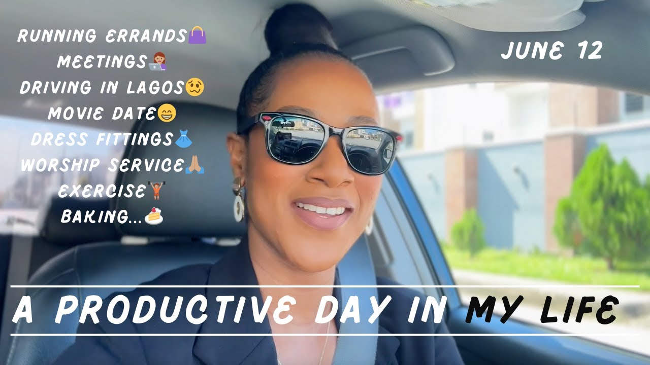A Very Productive Day in My Life - Driving Around Lagos, Running Errands, Meetings, Movie Date etc.