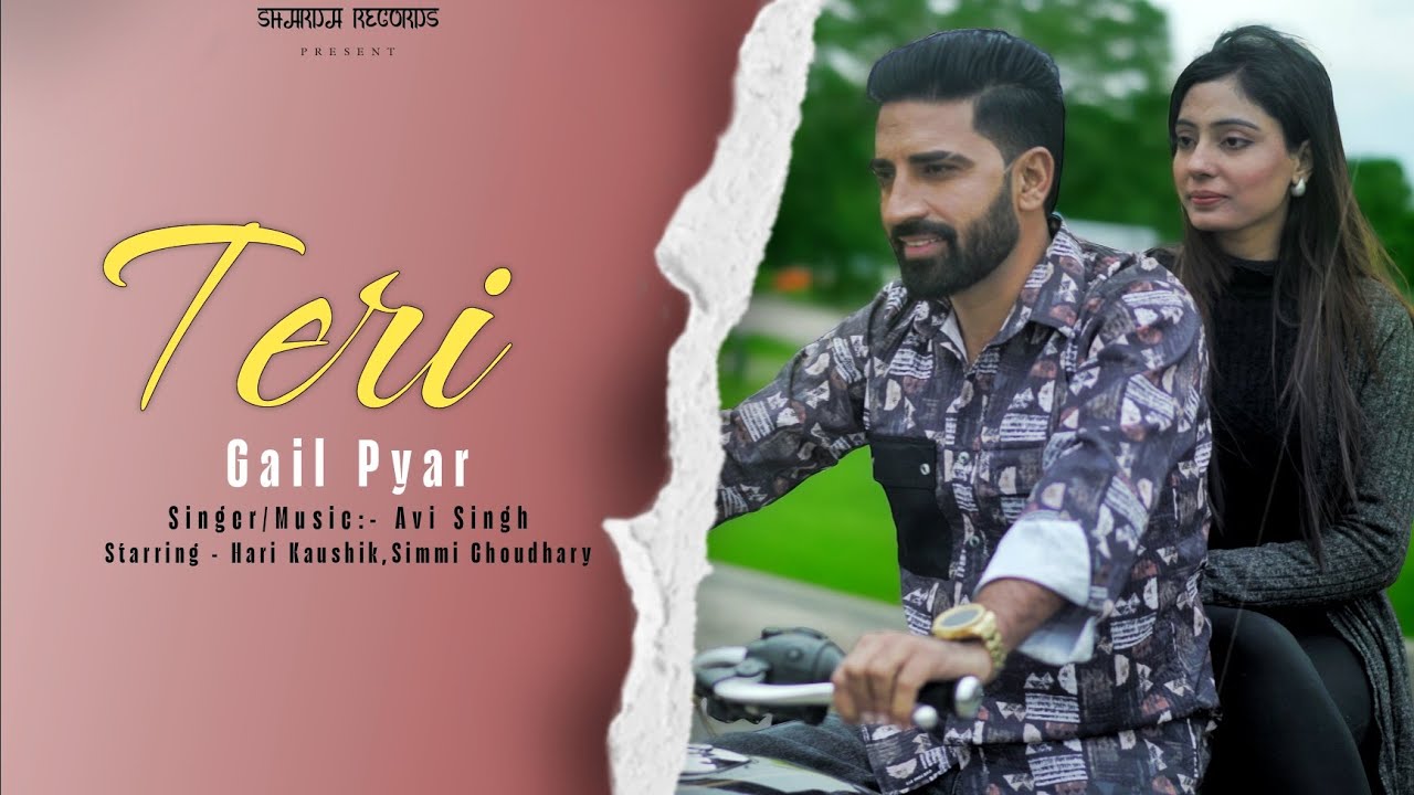 Teri Gail Pyar (Official Video) Hari Kaushik | Avi Singh | Simmi Choudhary | New Haryanvi Song 2025