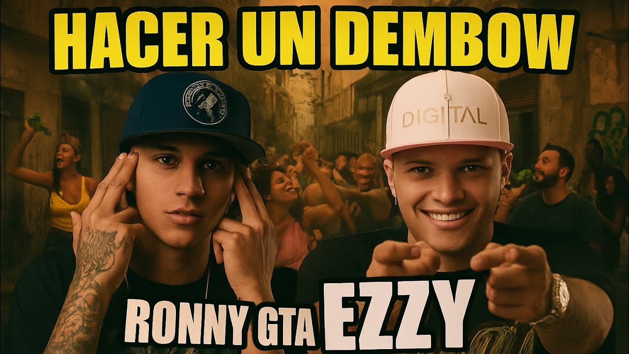 EZZY R FT RONNY GTA - c&oacute;mo hacer un dembow (Muy sucio BAJO MUNDO ) 👹+ LIBRERIA DEMBOW 2026  🇩🇴