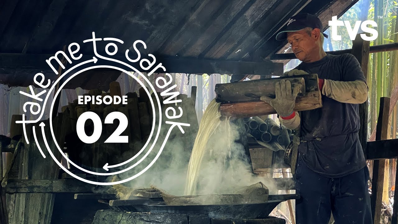 Bermukun, Gula Apong & Keringkam | Episode 2 - Take Me To Sarawak