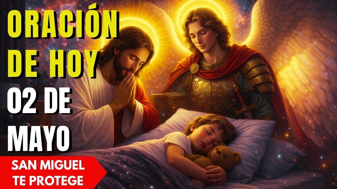 🔥 ORACIÓN PARA DORMIR 💫 SAN MIGUEL TE PROTEGE ESTA NOCHE Y ALEJA TODO MAL
