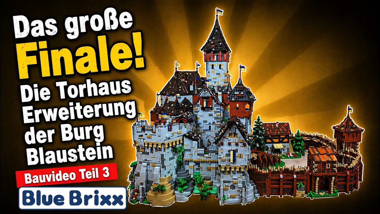 Das große Finale! BlueBrixx Special 108212: Torhaus Erweiterung Burg Blaustein (Teil 3/3)