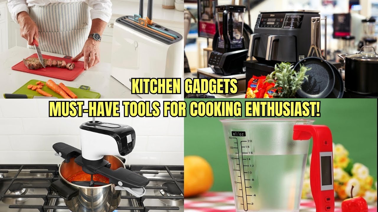 The Best Kitchen Gadgets for Foodies &ndash; Must Have Tools for Cooking Enthusiasts!