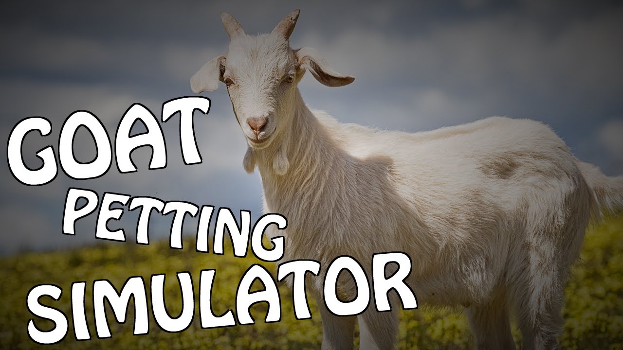 GOAT PETTING SIMULEJTOR! - 
