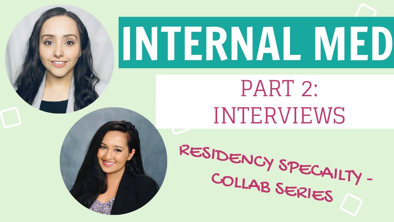INTERNAL MEDICINE INTERVIEWING TIPS for Residency - Dr. V and Dr. Jandir