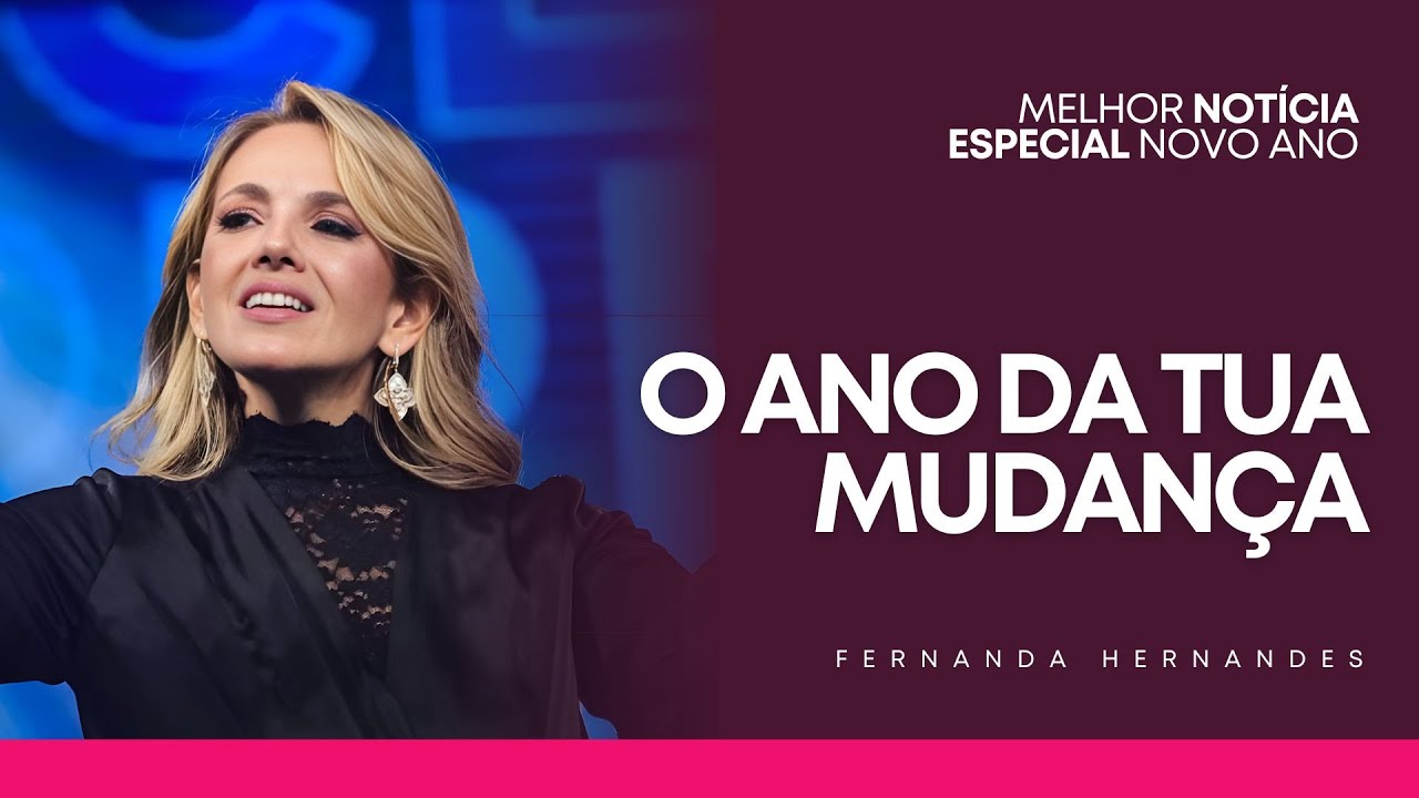 ESPECIAL NOVO ANO: 2026 O ANO DA TUA MUDAN&Ccedil;A | FERNANDA HERNANDES