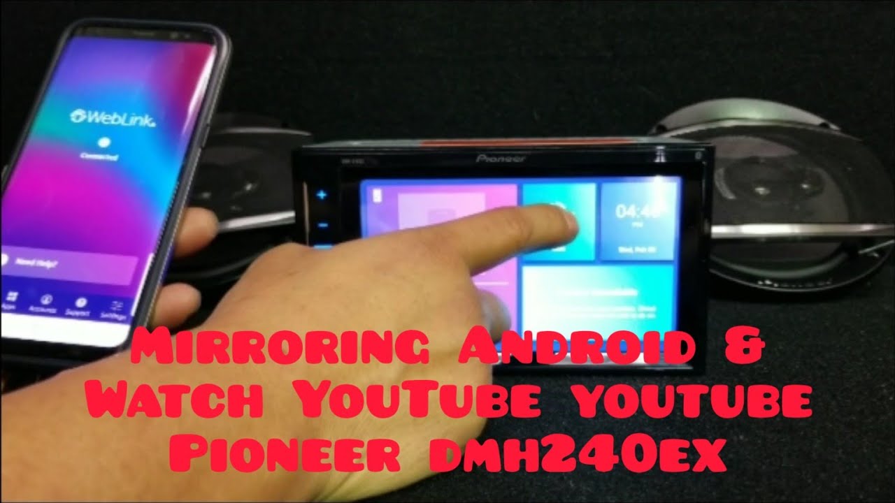 Как смотреть YouTube и зеркалировать -PIONEER DMH-240EX