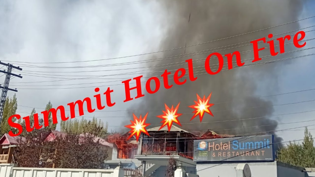 Summit Hotel Skardu on Fire : #fire #hotelSummit
