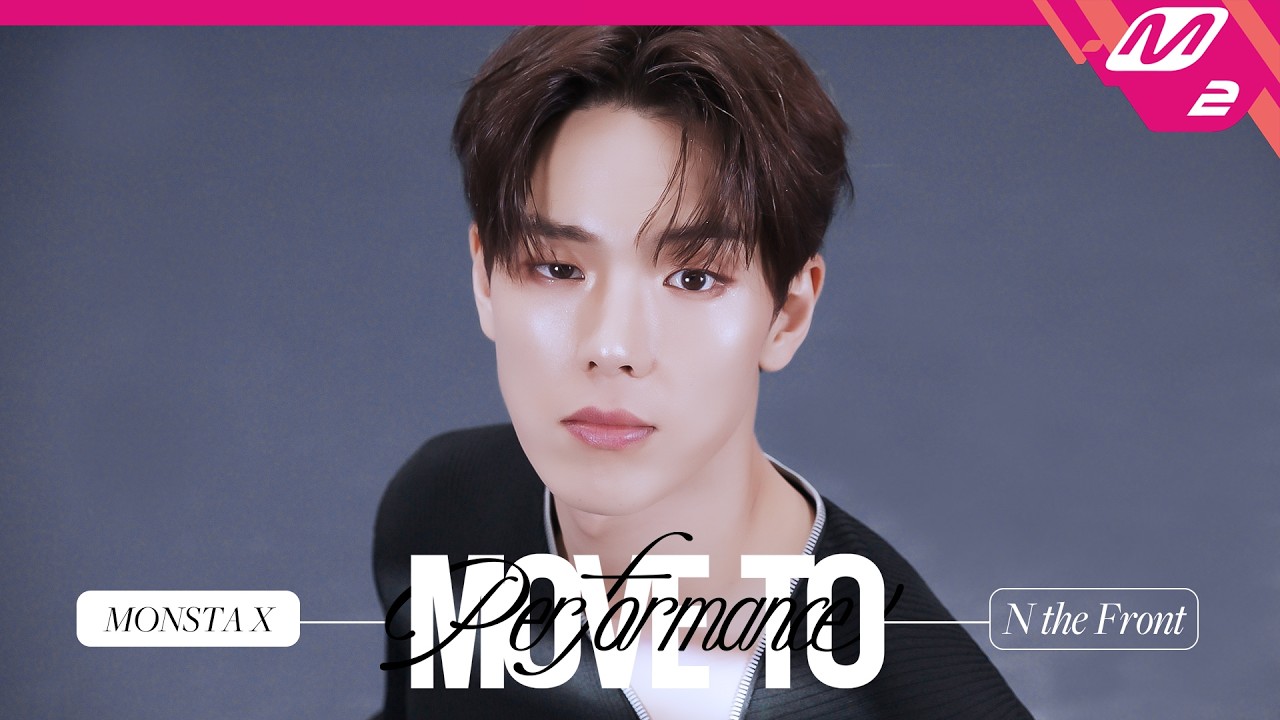 [MOVE TO PERFORMANCE] MONSTA X(몬스타엑스) - N the Front (4K)