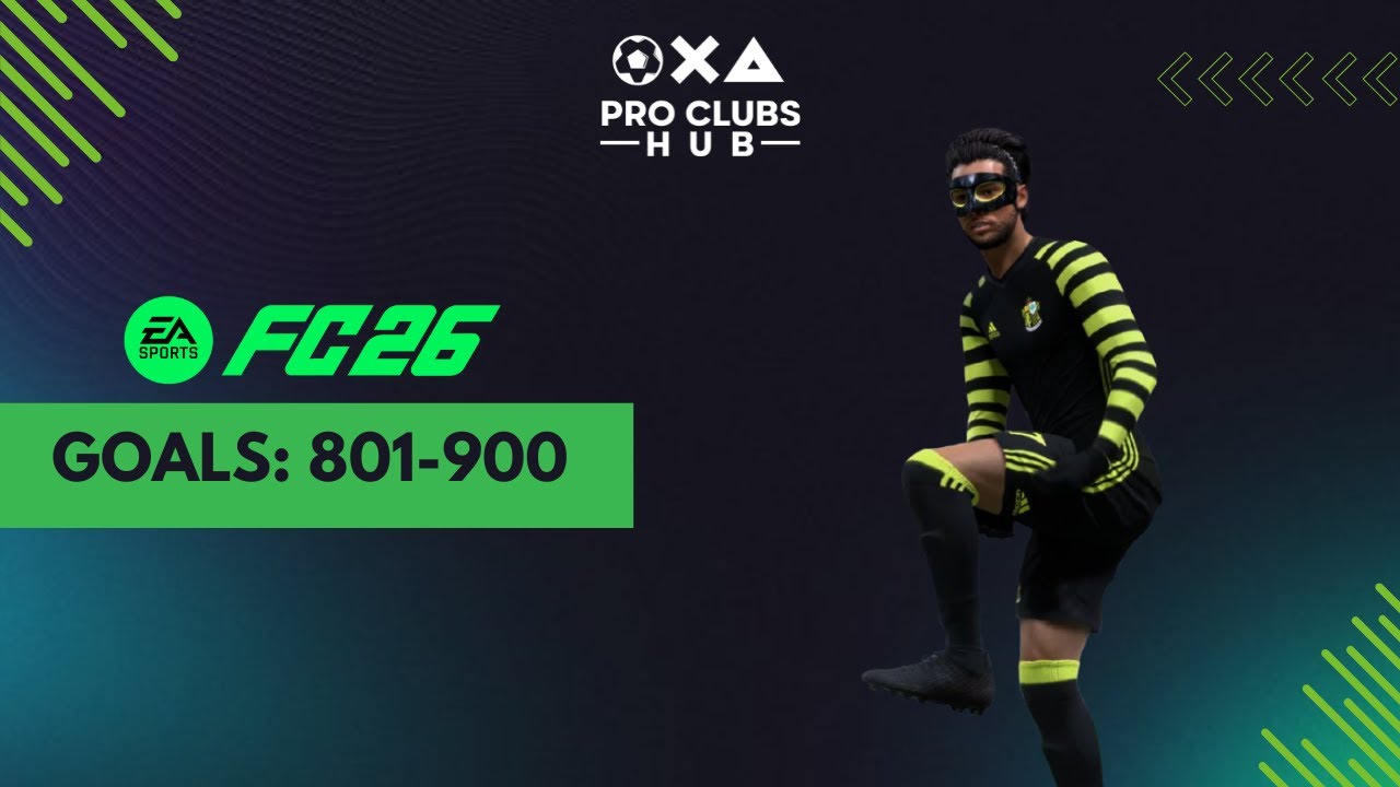 FC 26: Clubs Goals - 801-900
