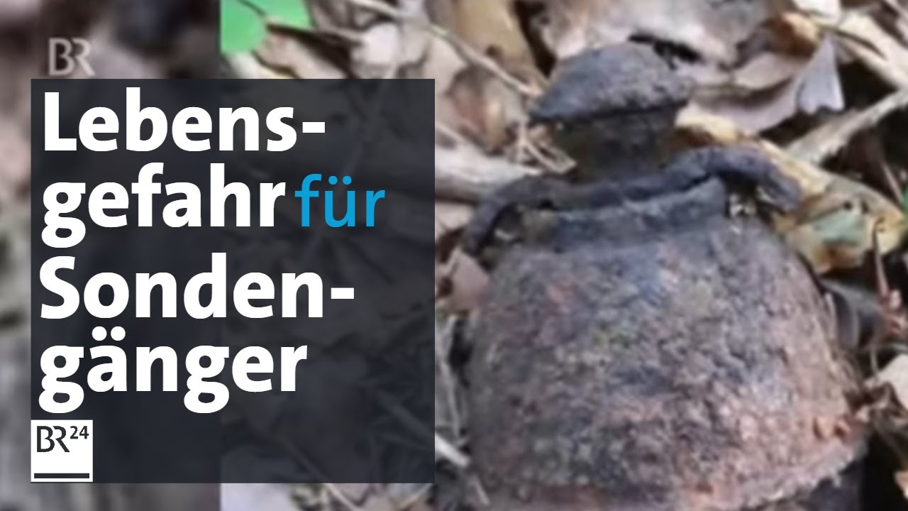 Handgranaten & Co.: Weltkriegsmunition kann noch immer tödlich sein | BR24
