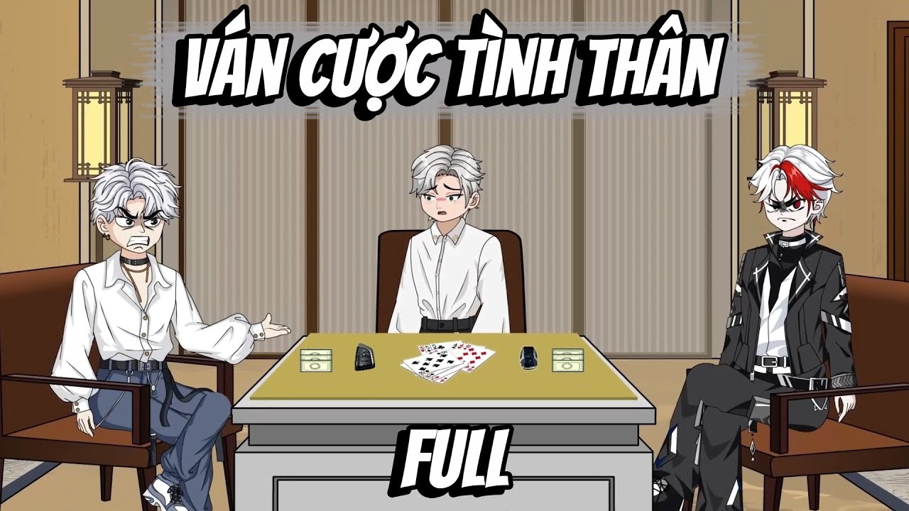 Full | Ván Cược Tình Thân