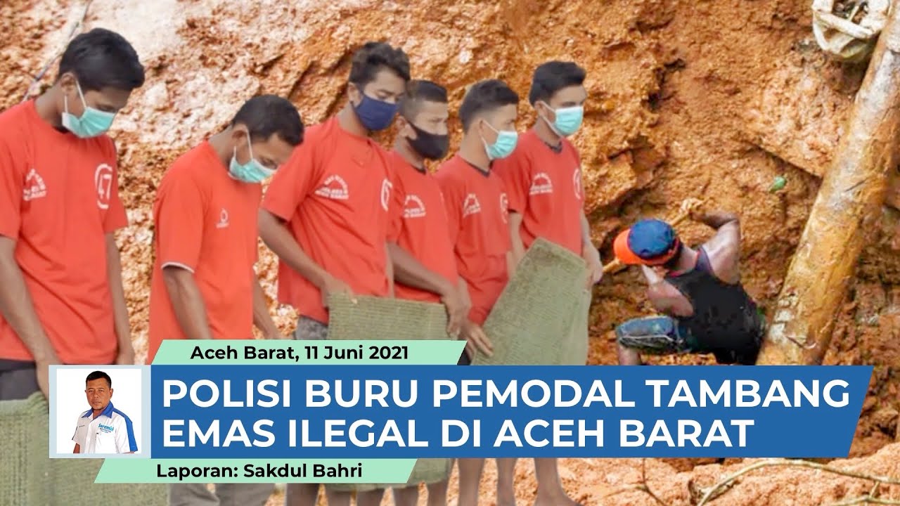 Polisi Tangkap Tujuh Orang Penambang Emas Ilegal di Aceh Barat, Pemodal Tambang Masih Diburu