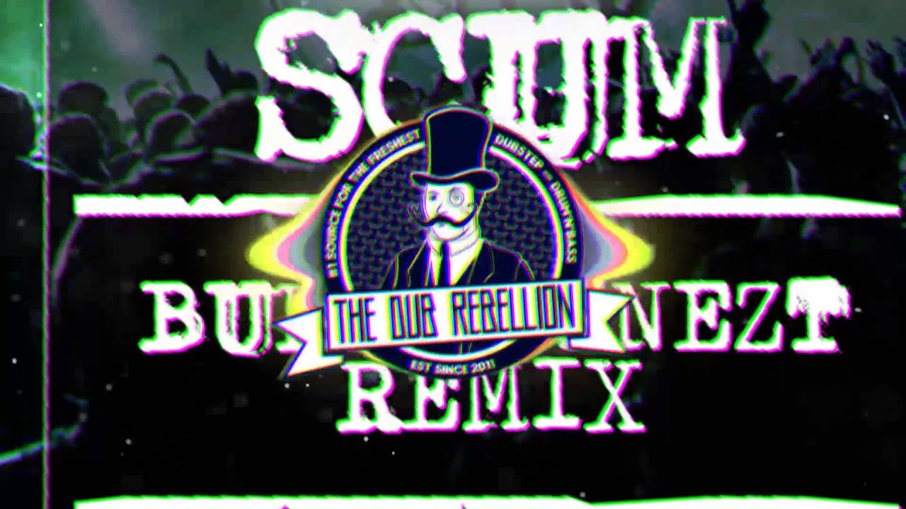 Datsik - Scum (Bukez Finezt Remix)