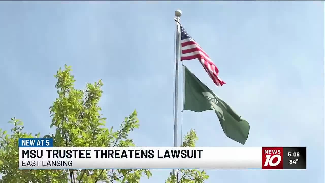 MSU Trustee lawsuit threat details allegations of discrimination, retaliation
