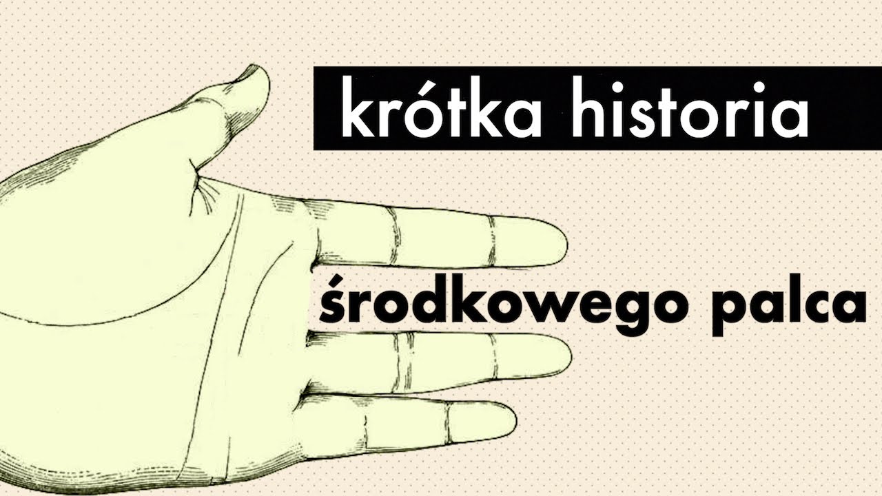 Krótka historia środkowego palca