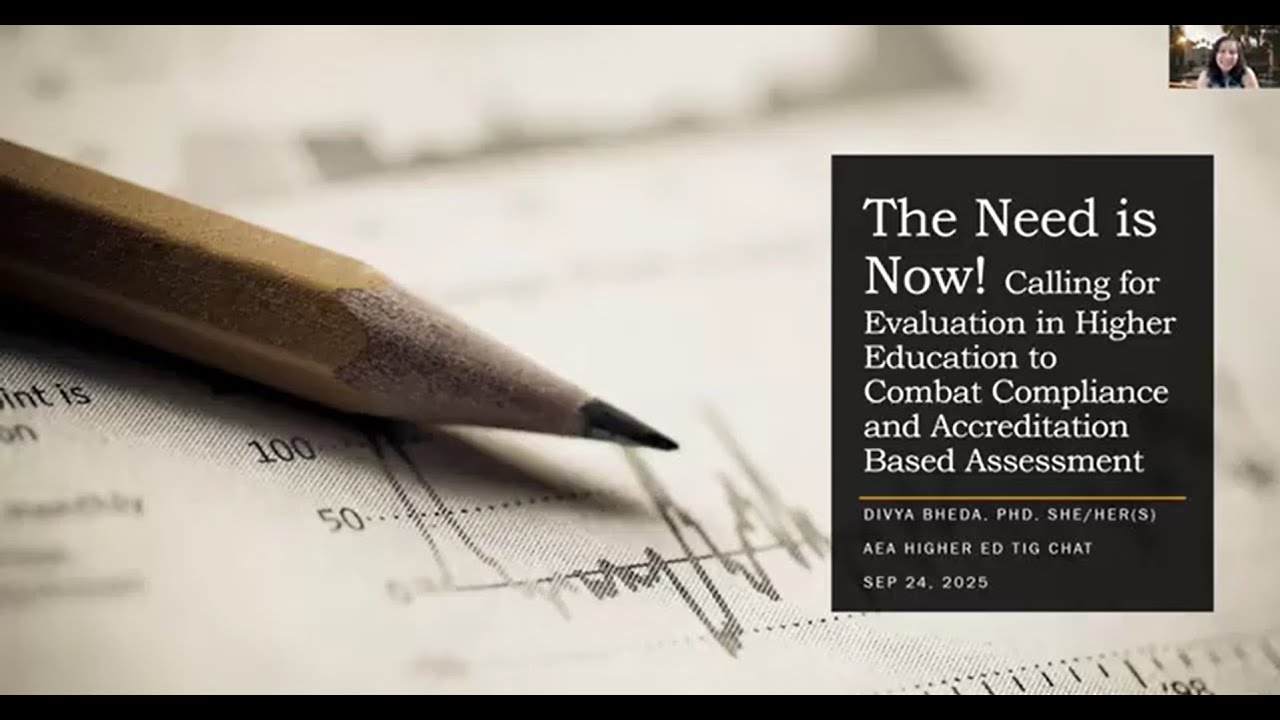Evaluation in Higher Education to Combat Compliance & Accreditation Based Assessment w/ Divya Bheda