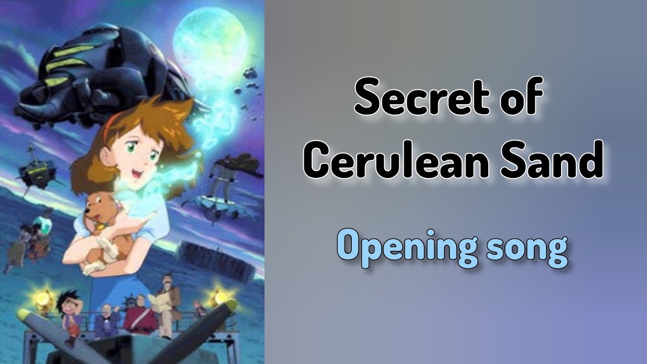 أغنية الطاقة الزرقاء باليابانية مترجمة | Secret of Cerulean Sand Opening song