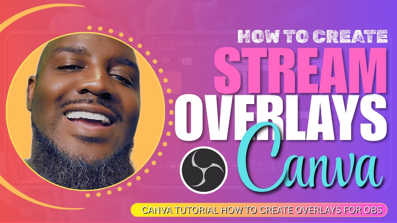How to Create a Custom OBS Overlay Using Canva | OneLyfe Tutorial