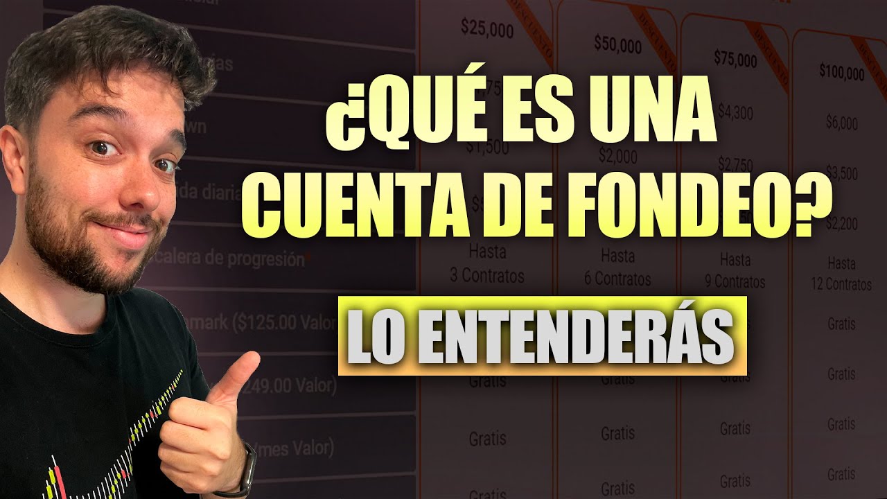 &iquest;Qu&eacute; es una CUENTA de FONDEO? 🔥 [FUTUROS & FOREX]