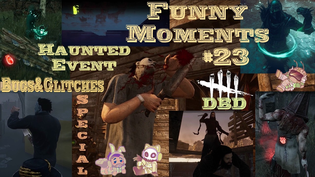 Funny Moments 23 | Best of Haunted DBD