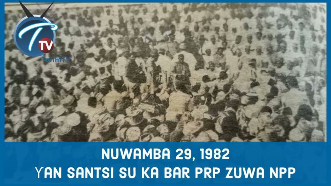 A rana irin ta yau: Nuwamba 29, 1982 Ƴan santsi su ka bar PRP zuwa NPP