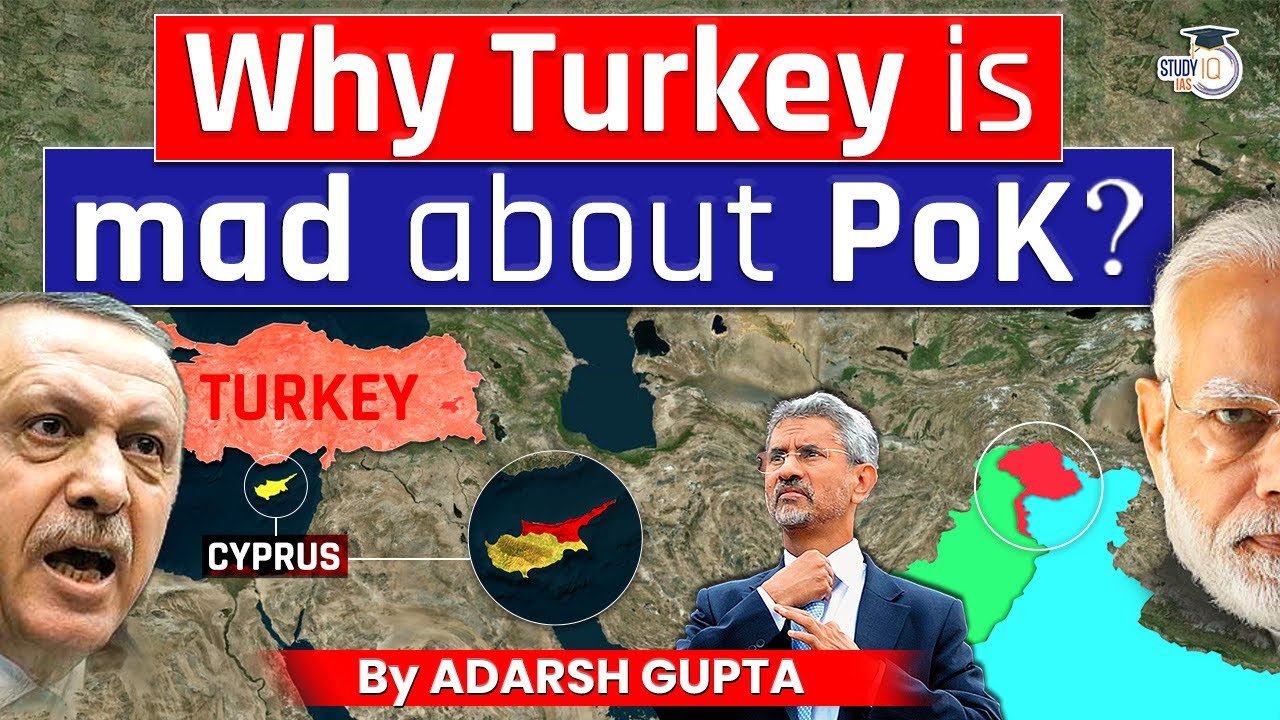 Why Turkey Hates India and Loves Pakistan? Turkey Vs India | UPSC Mains GS2 IR