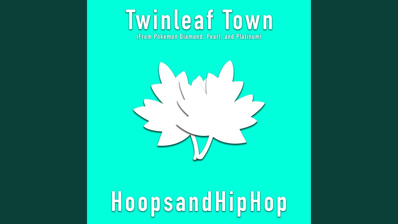 Twinleaf Town (From 