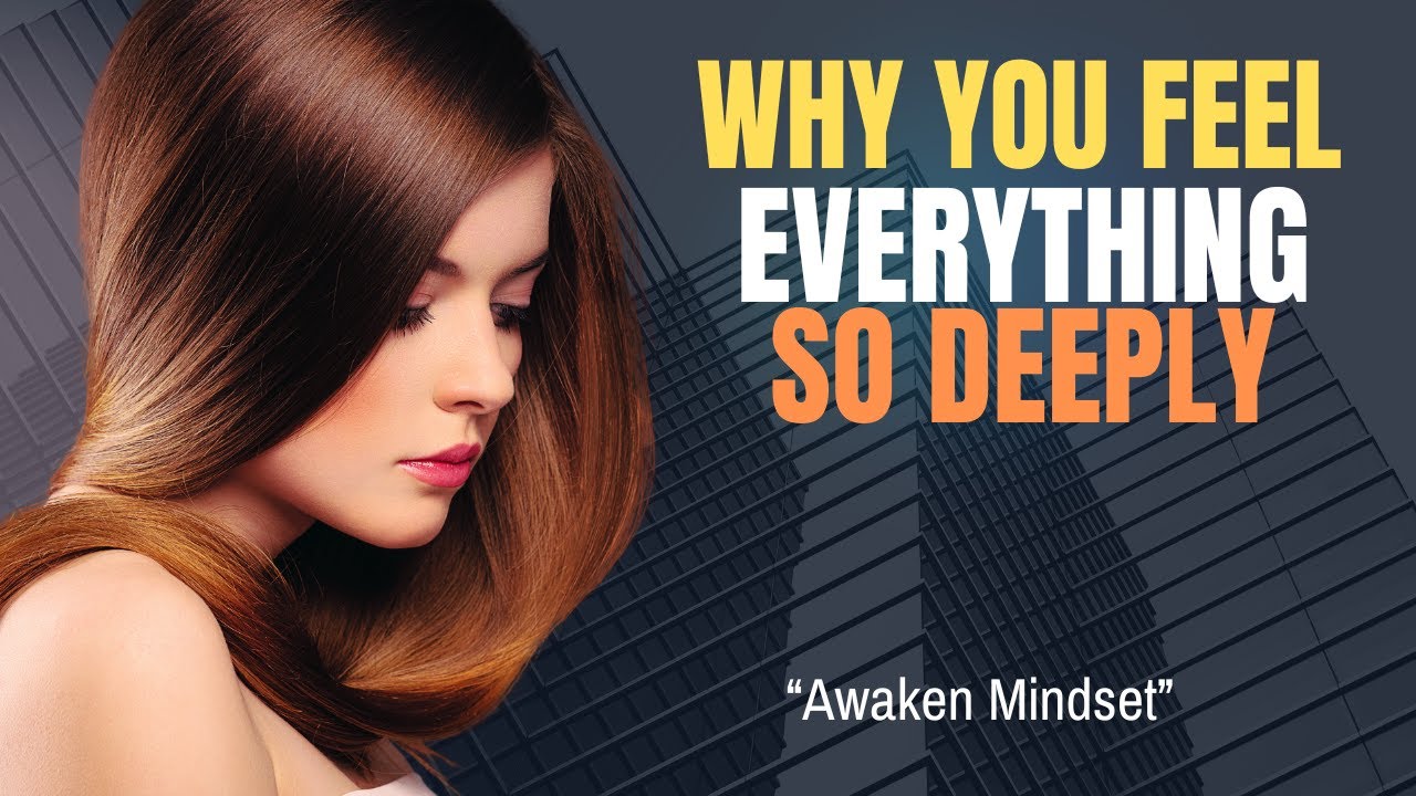 Why You Feel So Deeply: Emotional Depth Psychology Explained for Highly Sensitive Minds