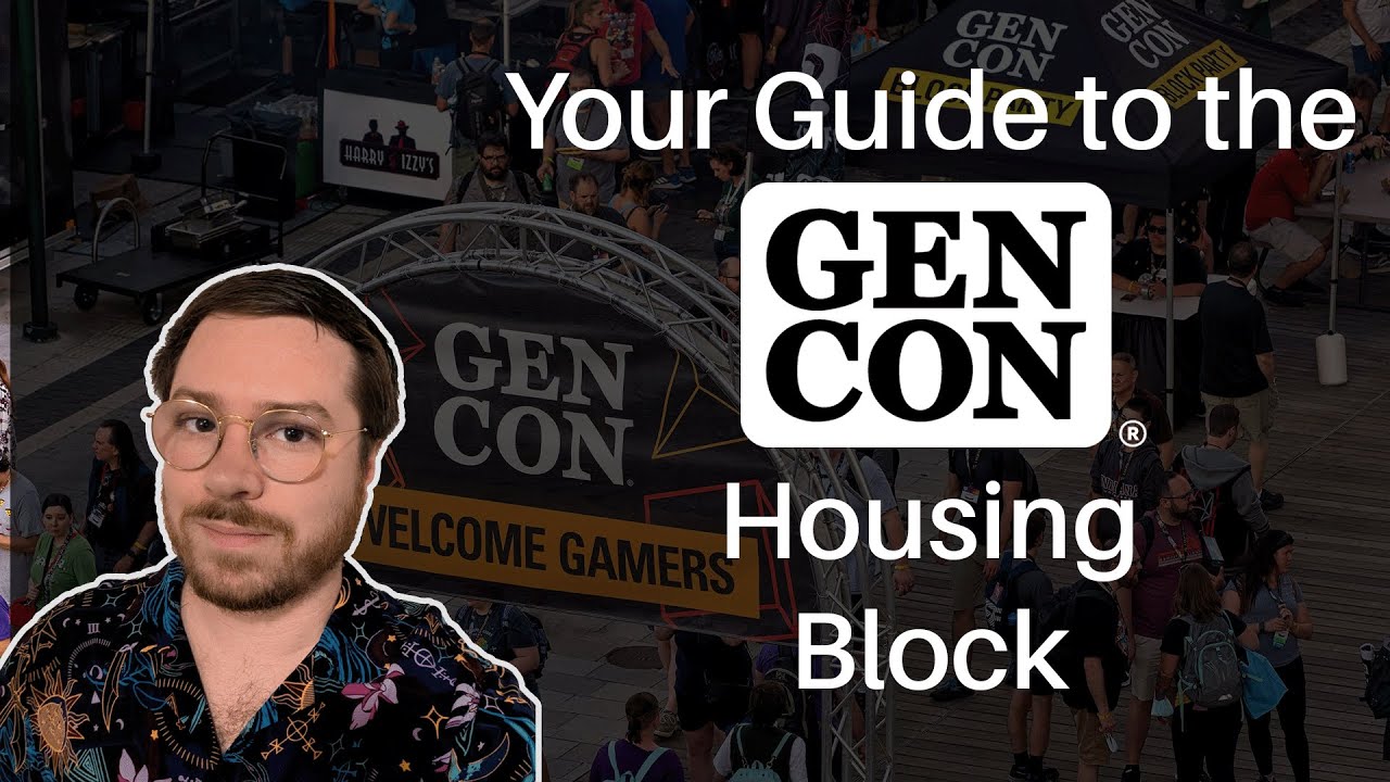 Gen Con Housing Block: DECODED!