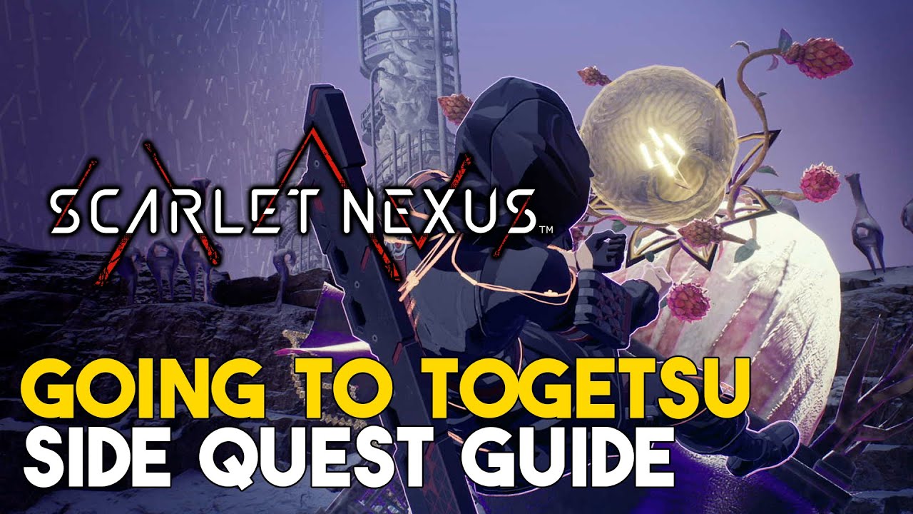 Scarlet Nexus Going To Togetsu Side Quest Guide