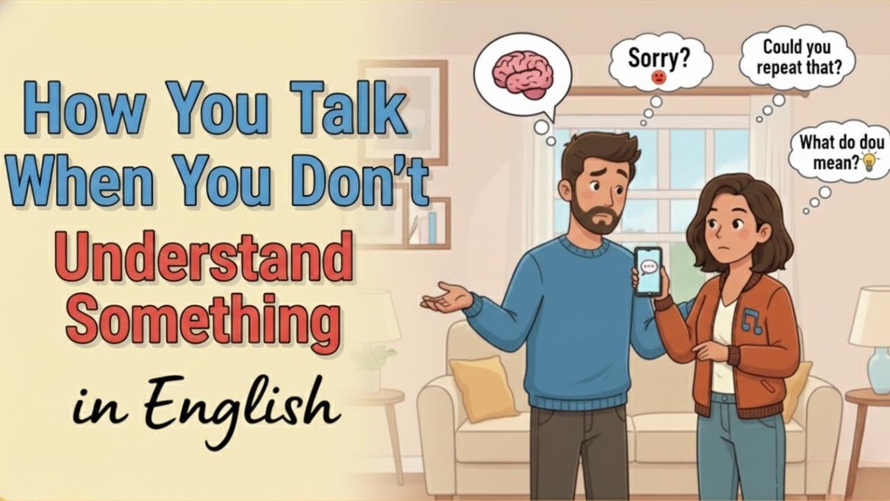 How You Talk When You Don't Understand Something | Easy English Podcast