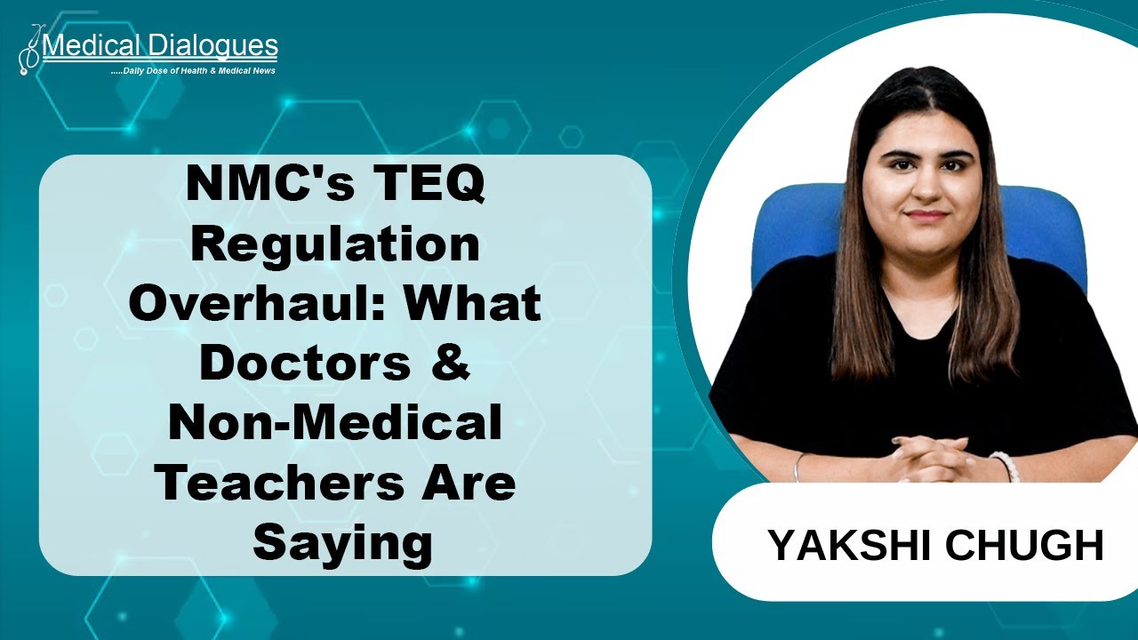NMC proposes TEQ regulation changes &ndash; reactions from doctors and non-medical teachers