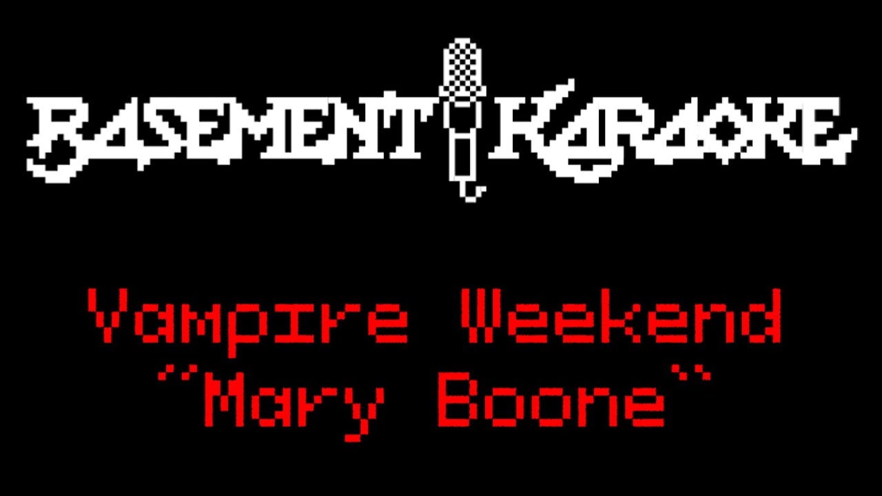 Vampire Weekend - MARY BOONE - Basement Karaoke - Instrumental with lyrics, no vocals