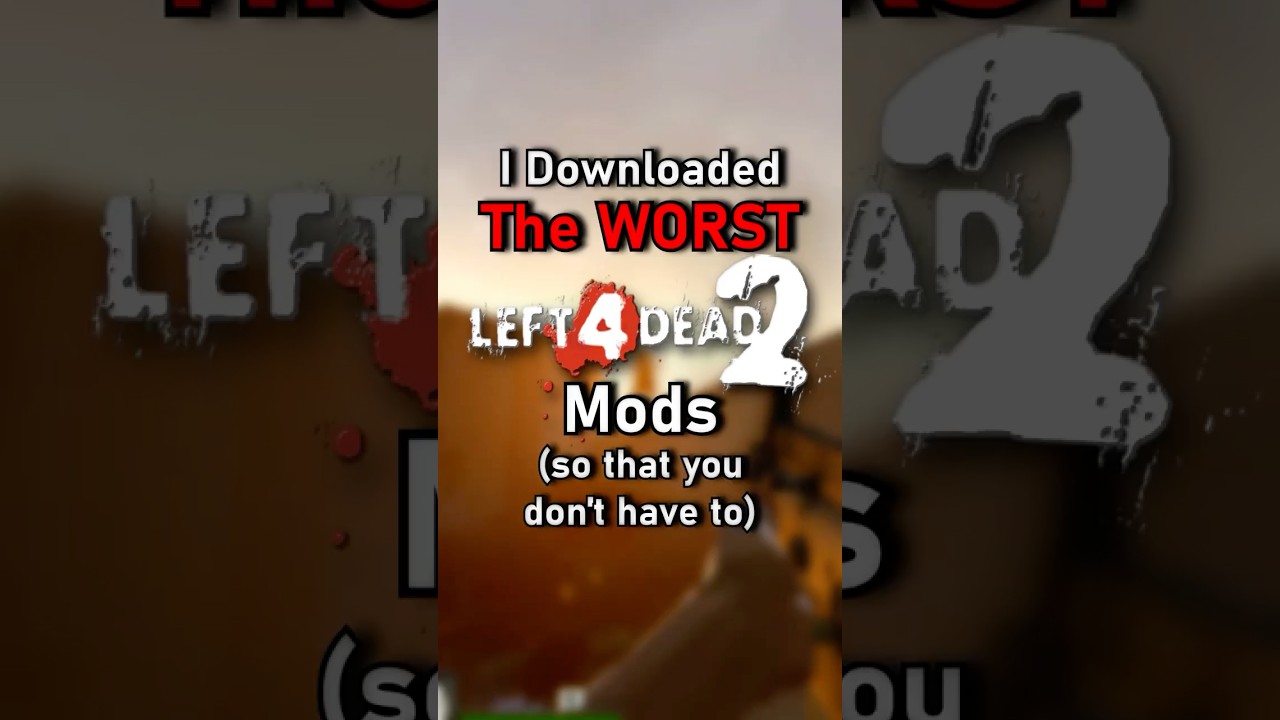 Я скачал ХУДШИЕ моды для Left 4 Dead 2 (чтобы вам не пришлось этого делать)