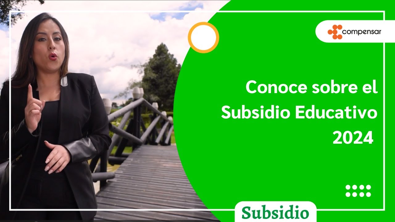 Subsidio Educativo 2024 | Compensar