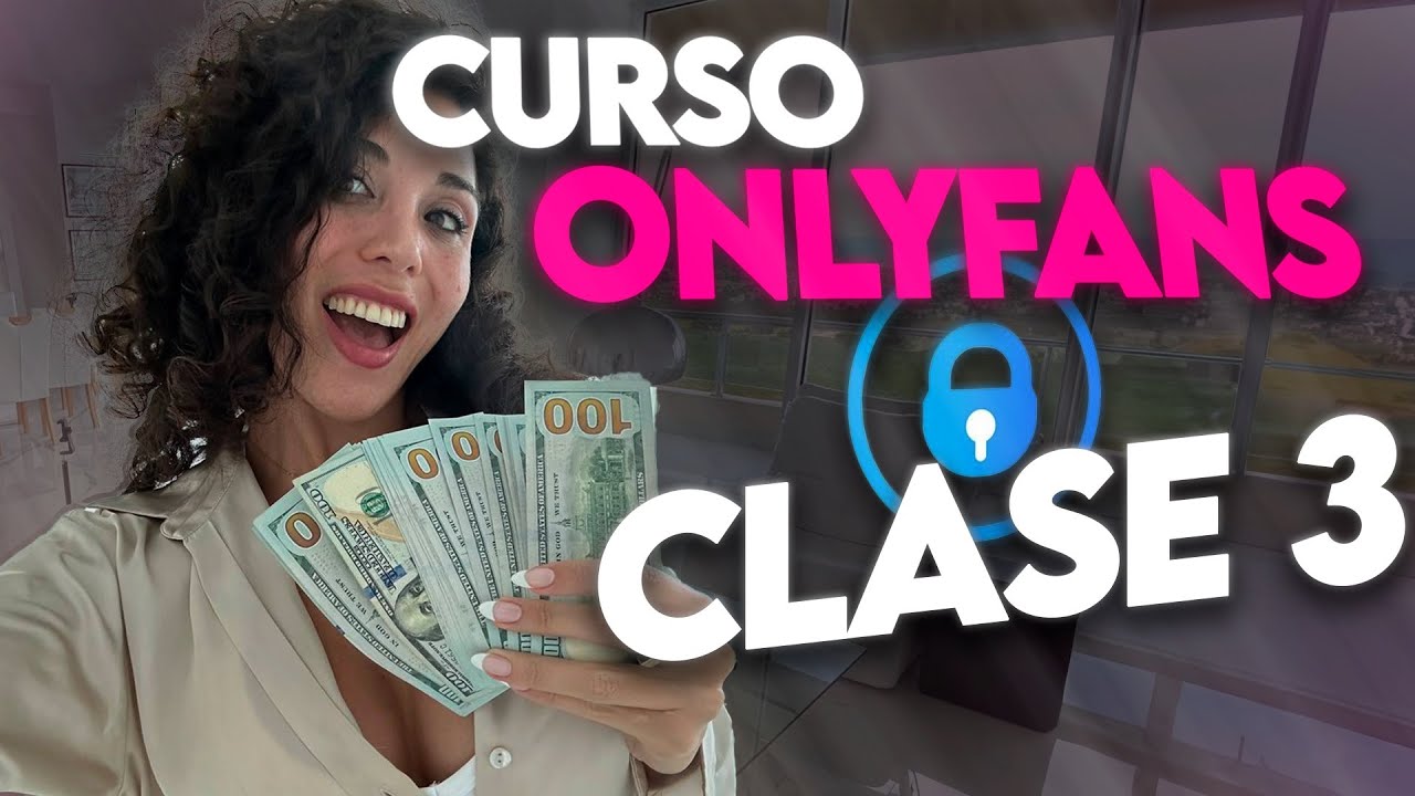 CURSO ONLYFANS | CLASE 3 | Contenido y herramientas