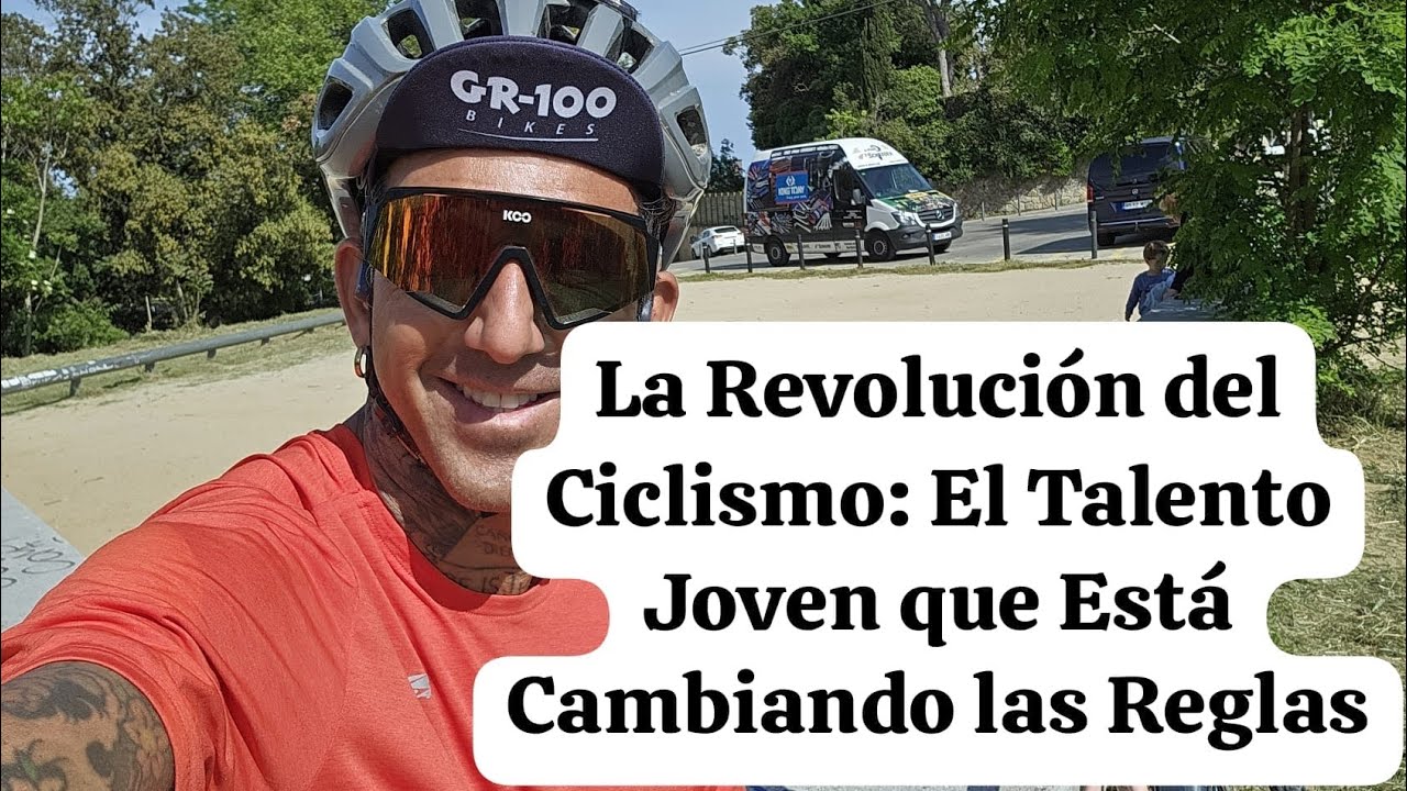 La Revoluci&oacute;n del Ciclismo: El Talento Joven que Est&aacute; Cambiando las Reglas