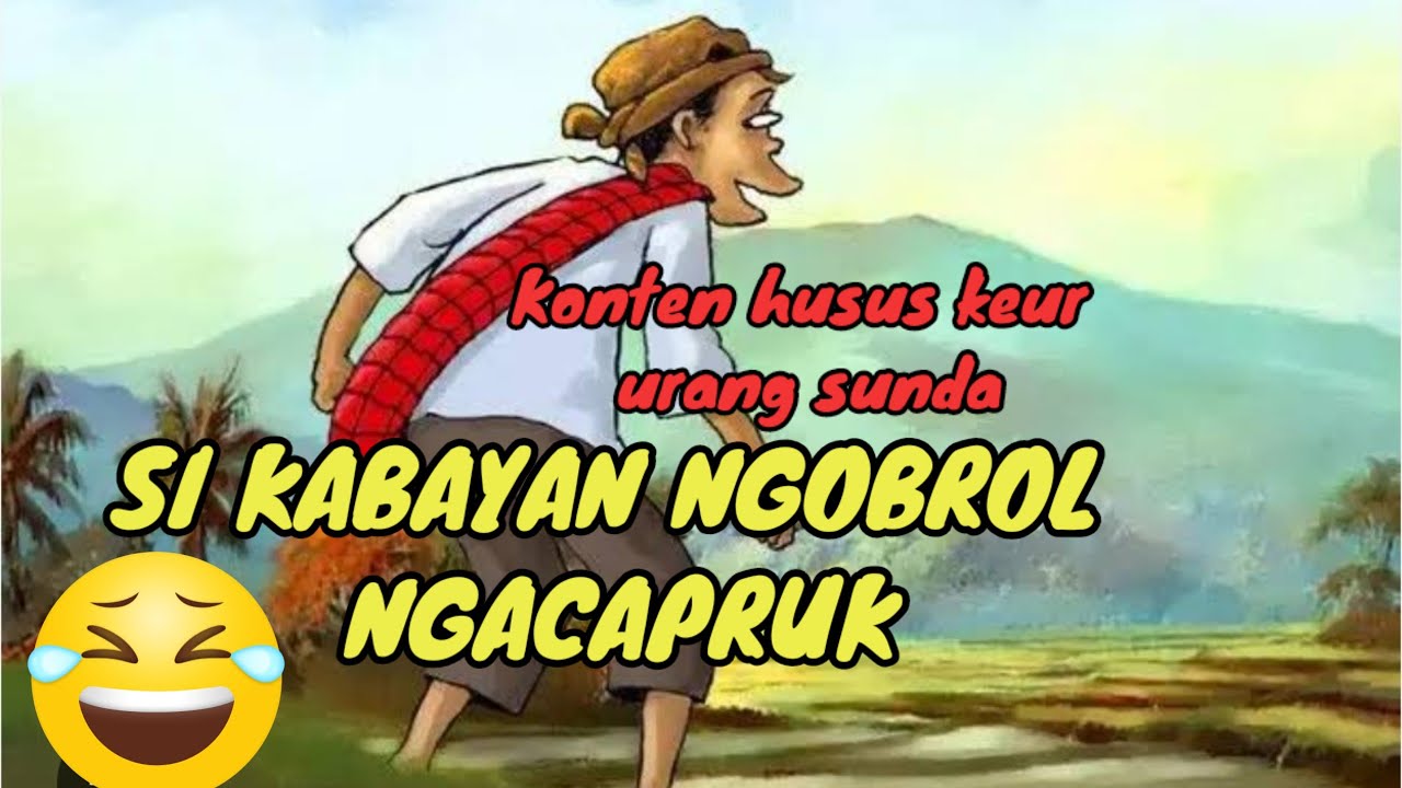 SI KABAYAN NGACAPRUK PLUS TATARUCINGAN