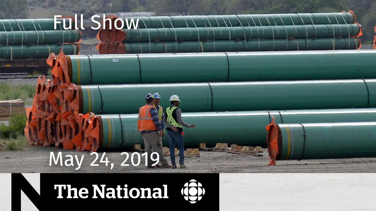 The National for May 24, 2019 &mdash; Passenger Rights, Pipeline Decision, Cindy Gladue