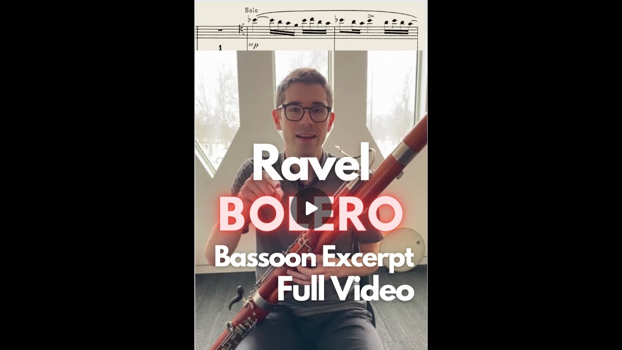 Ravel Bolero Bassoon Excerpt Full Video - How to and Demonstration