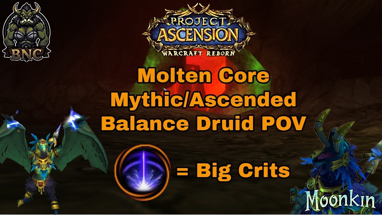 Balance Druid Mythic/Ascended Molten Core Compilation - [Ascension Bronzebeard]