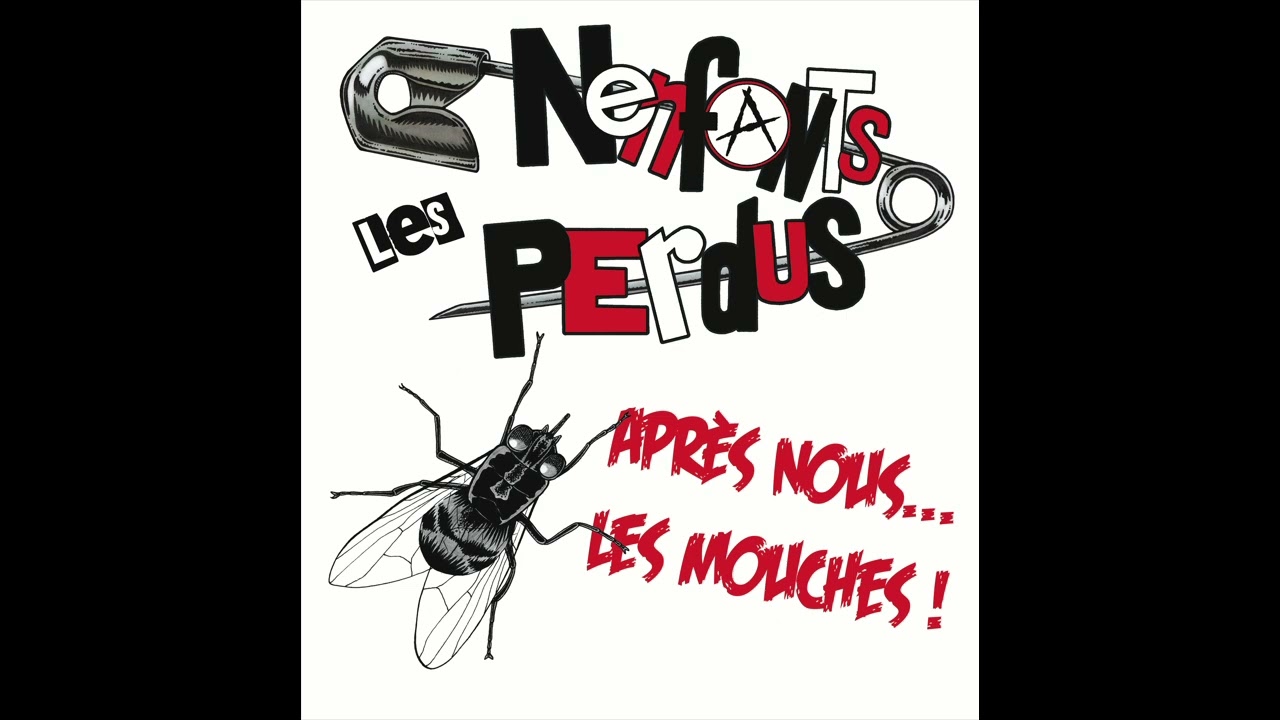 LES NENFANTS PERDUS - après nous...les mouches !!!