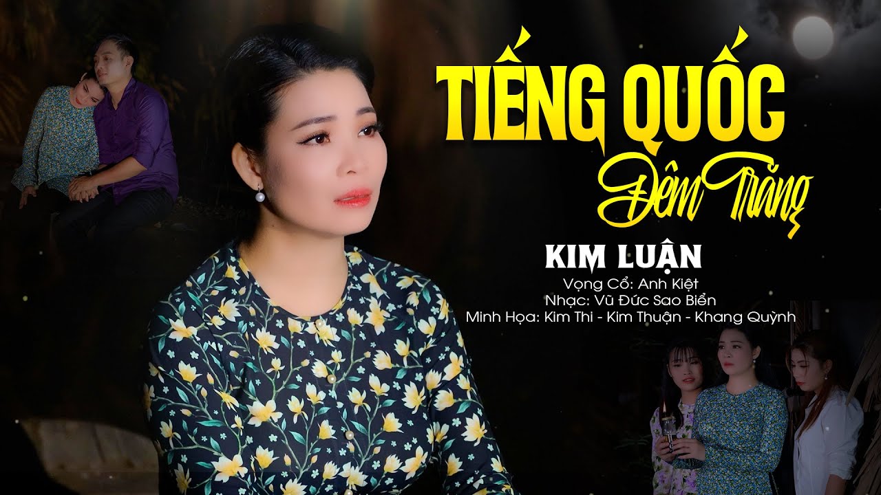 T&acirc;n Cổ Hiện Đại Say Đắm Triệu Con Tim TIẾNG QUỐC Đ&Ecirc;M TRĂNG - CVVC Kim Luận