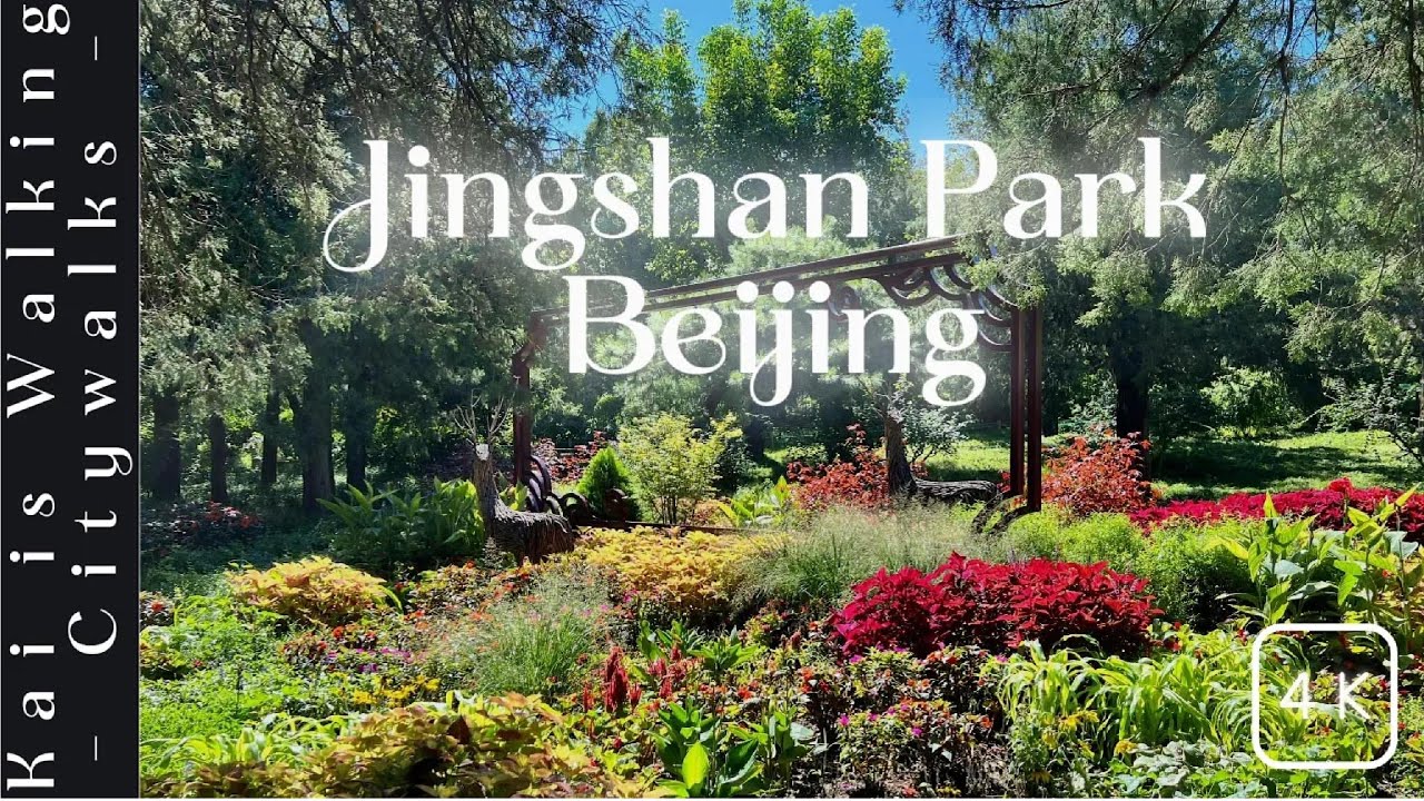 JINGSHAN PARK FULL TOUR 4K BEiIJING