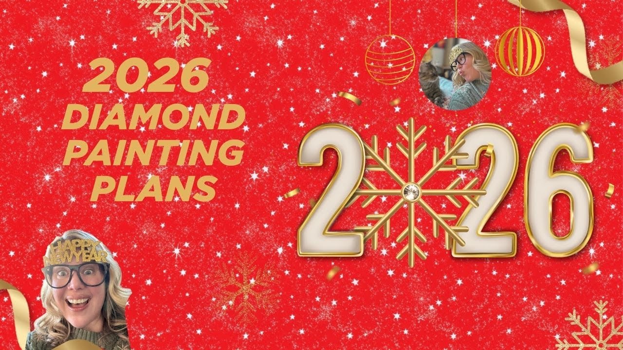 My 2026 Diamond Painting Plans